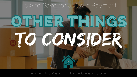 How to Save for a Down Payment - NJ Real Estate Geek