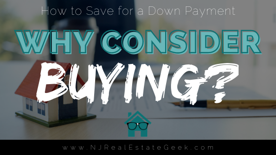 How to Save for a Down Payment - NJ Real Estate Geek